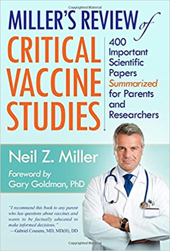 Critical Vaccine Studies: 400 Important Scientific Papers Summarized for Parents and Researchers