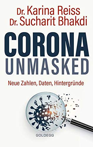 Corona unmasked: Neue Daten, Zahlen, Hintergründe: Neue Zahlen, Daten, Hintergründe – utgitt 05/2021